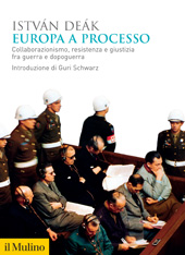 E-book, Europa a processo : collaborazionismo, resistenza e giustizia fra guerra e dopoguerra, Il Mulino
