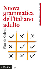 eBook, Nuova grammatica dell'italiano adulto, Coletti, Vittorio, 1948-, author, Società editrice il Mulino