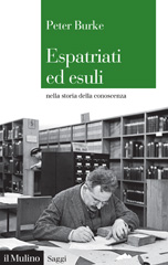 eBook, Espatriati ed esuli nella storia della conoscenza, Il Mulino