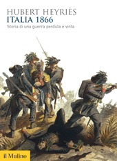 E-book, Italia 1866 : storia di una guerra perduta e vinta, Il Mulino