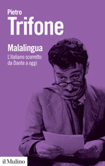 E-book, Malalingua. L'italiano scorretto da Dante a oggi, Trifone, Pietro, Il Mulino