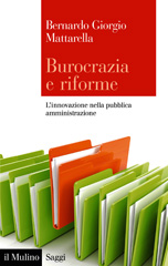 E-book, Burocrazia e riforme  : l'innovazione nella pubblica amministrazione, Mattarella, Bernardo Giorgio, author, Il mulino