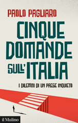 E-book, Cinque domande sull'Italia : i dilemmi di un paese inquieto, Società editrice il Mulino