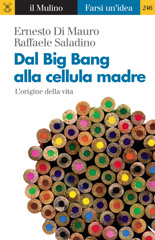 eBook, Dal big bang alla cellula madre : [l'origine della vita], Il mulino