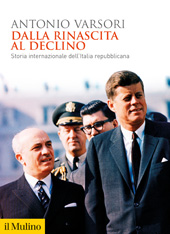 eBook, Dalla rinascita al declino : storia internazionale dell'Italia repubblicana, Società editrice il Mulino