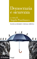 E-book, Democrazia e sicurezza : società occidentali e violenza collettiva, Società editrice il Mulino