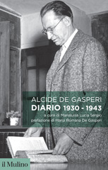 E-book, Diario 1930-1943, De Gasperi, Alcide, 1881-1954, author, Società editrice il Mulino