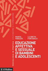 eBook, Educazione affettiva e sessuale di bambini e adolescenti, Panzeri, Marta, Il mulino