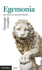 E-book, Egemonia : da Omero ai gender studies, Cospito, Giuseppe, 1966-, author, Società editrice il Mulino
