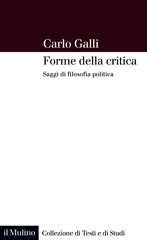 eBook, Forme della critica : saggi di filosofia politica, Galli, Carlo, author, Società editrice il Mulino