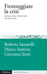 E-book, Fronteggiare la crisi : come cambia lo stile di vita del ceto medio, Il mulino