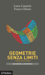 eBook, Geometrie senza limiti : i mondi non euclidei, Il mulino