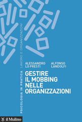 E-book, Gestire il mobbing nelle organizzazioni, Lo Presti, Alessandro, Il mulino