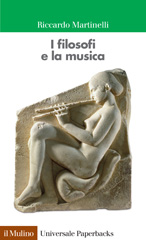 eBook, I filosofi e la musica, Martinelli, Riccardo, 1964-, Il mulino