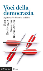 E-book, Voci della democrazia : il futuro del dibattito pubblico, Bentivegna, Sara, author, Società editrice il Mulino