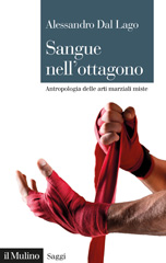 E-book, Sangue nell'ottagono : antropologia delle arti marziali miste, Società editrice il Mulino