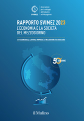 E-book, Rapporto Svimez 2023 : l'economia e la società del Mezzogiorno : cittadinanza, lavoro, imprese : l'inclusione fa crescere, Il mulino
