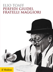 E-book, Perfidi giudei, fratelli maggiori, Società editrice il Mulino