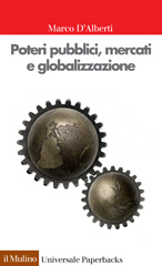 E-book, Poteri pubblici, mercati e globalizzazione, D'Alberti, Marco, Il mulino