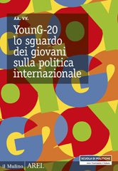 E-book, YounG-20 : lo sguardo dei giovani sulla politica internazionale, VV., AA., Società editrice il Mulino
