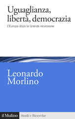 eBook, Uguaglianza, libertà, democrazia, Morlino, Leonardo, Il Mulino