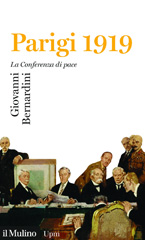 E-book, Parigi 1919 : la Conferenza di pace, Bernardini, Giovanni, 1974-, author, Società editrice il Mulino