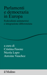 E-book, Parlamenti e democrazia in Europa : federalismi asimmetrici e integrazione differenziata, Il mulino
