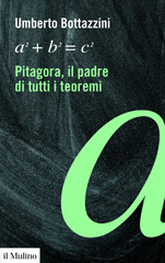 E-book, Pitagora, il padre di tutti i teoremi, Bottazzini, U. author. (Umberto), Società editrice il Mulino