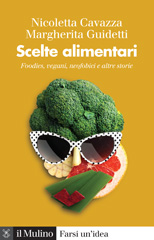 E-book, Scelte alimentari : foodies, vegani, neofobici e altre storie, Società editrice il Mulino