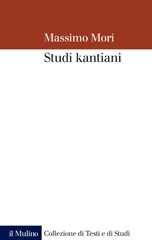 E-book, Studi kantiani, Mori, Massimo, author, Società editrice Il mulino
