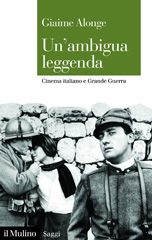 eBook, Un'ambigua leggenda : cinema italiano e Grande Guerra, Società editrice il Mulino