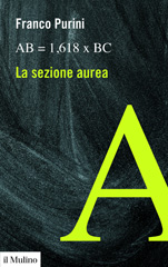 eBook, La sezione aurea, Purini, Franco, Società editrice il Mulino