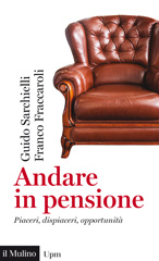 E-book, Andare in pensione : piaceri, dispiaceri, opportunità, Sarchielli, Guido, author, Il mulino