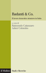 E-book, Badanti & co. : il lavoro domestico straniero in Italia, Il mulino