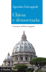 eBook, Chiesa e democrazia : la lezione di Pietro Scoppola, Il mulino