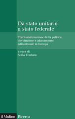 E-book, Da stato unitario a stato federale : territorializzazione della politica, devoluzione e adattamento istituzionale in Europa, Il mulino