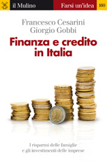 E-book, Finanza e credito in Italia : [i risparmi delle famiglie e gli investimenti delle imprese], Cesarini, Francesco, 1937-, Il mulino