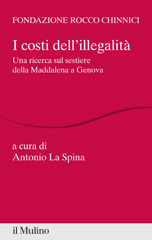 eBook, I costi dell'illegalità : una ricerca sul sestiere della Maddalena a Genova, Il mulino