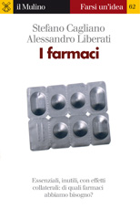 E-book, I farmaci : [essenziali, inutili, con effetti collaterali : di quali farmaci abbiamo bisogno?], Il mulino