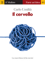 E-book, Il cervello, Umiltà, C. A. (Carlo Arrigo), Il mulino