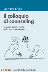 eBook, Il colloquio di counseling : tecniche di intervento nella relazione di aiuto, Il mulino