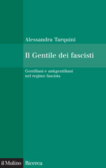 E-book, Il Gentile dei fascisti : gentiliani e antigentiliani nel regime fascista, Il mulino