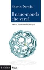 E-book, Il nano-mondo che verrà : verso la società nanotecnologica, Il mulino