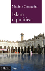 E-book, Islam e politica, Campanini, Massimo, 1954-, author, Il mulino