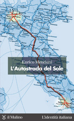 E-book, L'Autostrada del sole, Menduni, Enrico, Il mulino