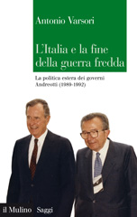 eBook, L'Italia e la fine della guerra fredda : la politica estera dei governi Andreotti (1989-1992), Il mulino