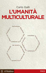 E-book, L'umanità multiculturale, Galli, Carlo, Il mulino