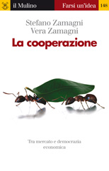 E-book, La cooperazione : [tra mercato e democrazia economica], Zamagni, Stefano, Il mulino
