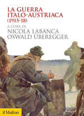 eBook, La guerra italo-austriaca, 1915-18, Società editrice il Mulino