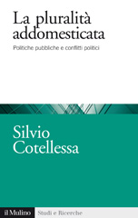 E-book, La pluralità addomesticata : politiche pubbliche e conflitti politici, Il mulino